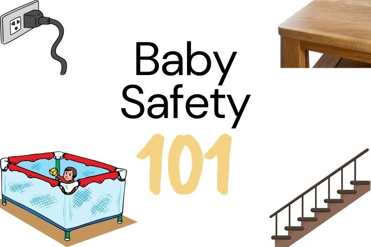 Baby Safety: What you need and at what age?